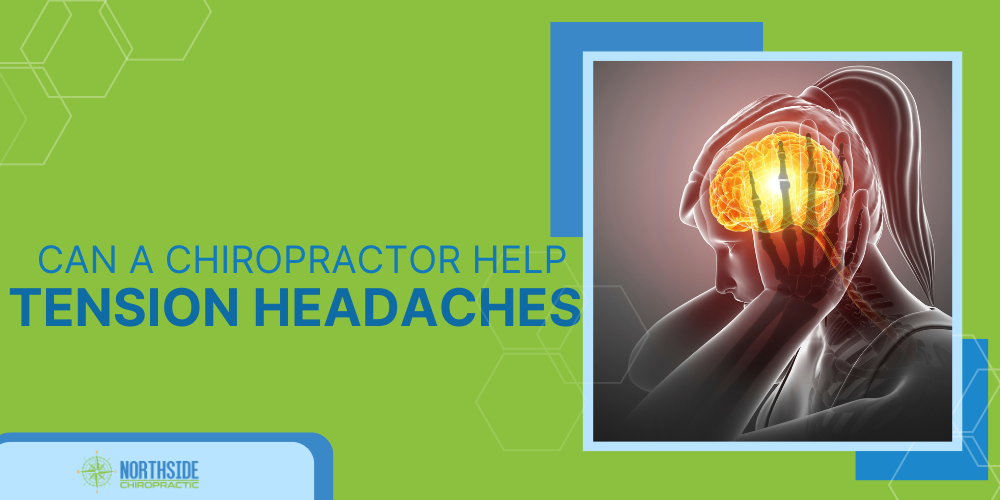 chiropractor treatment for tension headaches